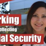 can i work and collect social security benefits