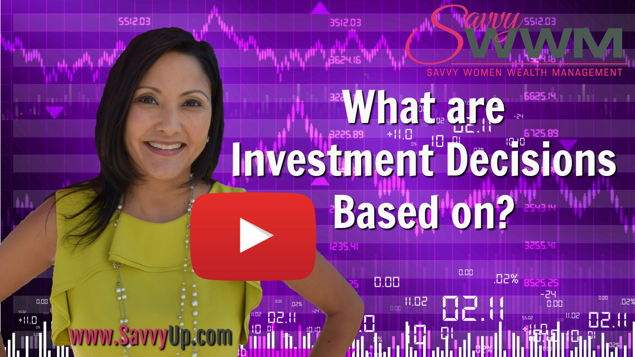 What are Investment Decisions Based On?