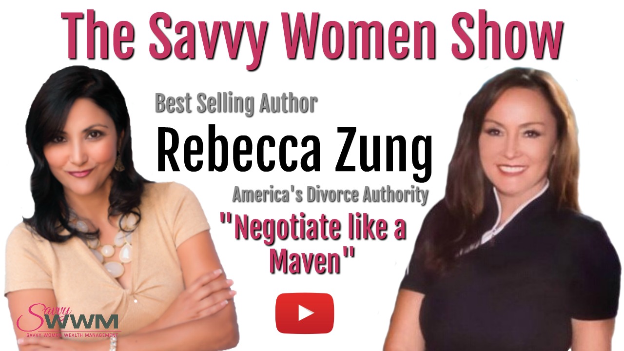 How to Negotiate Like a Maven with Best Selling Author, Rebecca Zung, Esq.