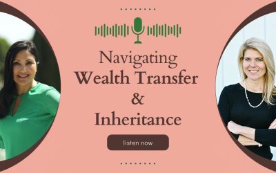 Navigating Wealth Transfer & Inheritance