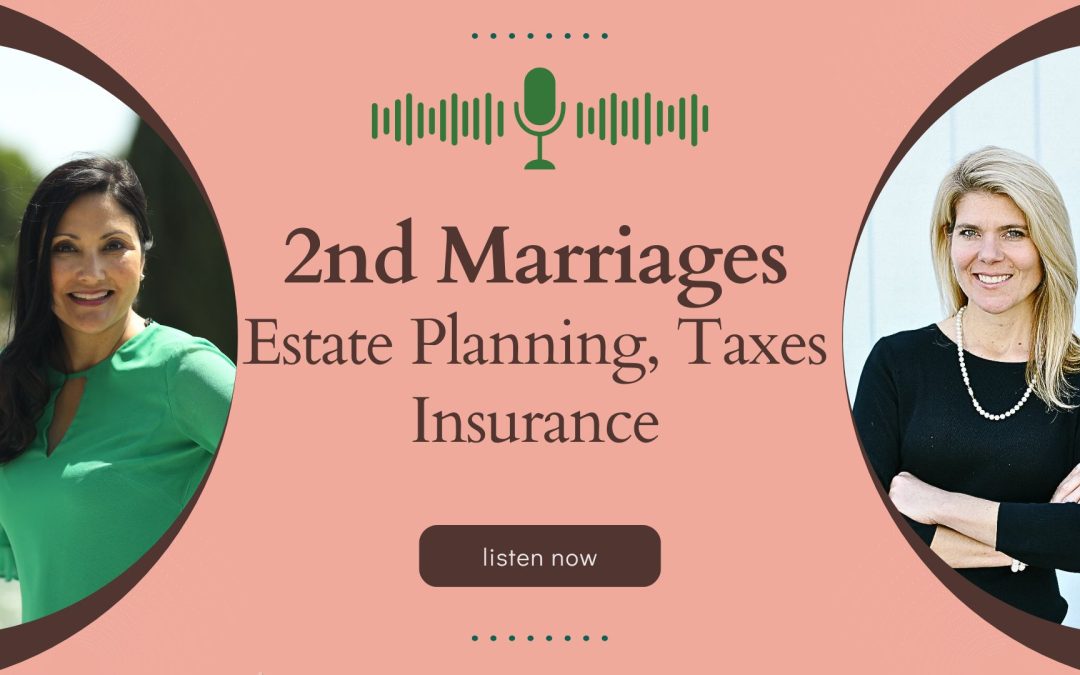 2nd Marriages: Estate Planning, Taxes & Insurance